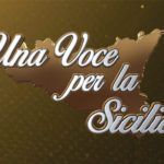 Il 16 e 17 Maggio la quinta edizione di “Una Voce per la Sicilia”